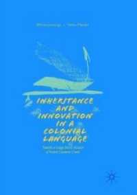 Inheritance and Innovation in a Colonial Language : Towards a Usage-Based Account of French Guianese Creole