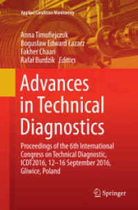 Advances in Technical Diagnostics : Proceedings of the 6th International Congress on Technical Diagnostics, ICTD2016, 12 - 16 September 2016, Gliwice, Poland (Applied Condition Monitoring)