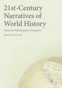 21st-Century Narratives of World History : Global and Multidisciplinary Perspectives