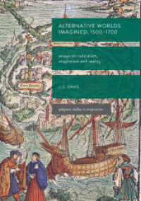 Alternative Worlds Imagined, 1500-1700 : Essays on Radicalism, Utopianism and Reality (Palgrave Studies in Utopianism)