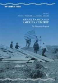 Guantánamo and American Empire : The Humanities Respond (New Caribbean Studies)