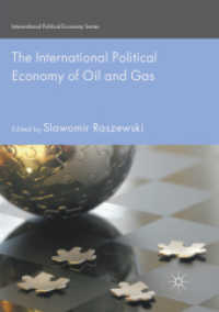 The International Political Economy of Oil and Gas (International Political Economy Series)