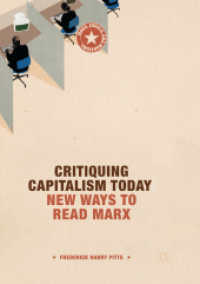 Critiquing Capitalism Today : New Ways to Read Marx (Marx, Engels, and Marxisms)