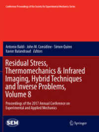 Residual Stress, Thermomechanics & Infrared Imaging, Hybrid Techniques and Inverse Problems, Volume 8 : Proceedings of the 2017 Annual Conference on Experimental and Applied Mechanics (Conference Proceedings of the Society for Experimental Mechanics