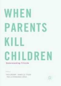 When Parents Kill Children : Understanding Filicide