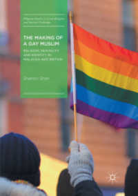 The Making of a Gay Muslim : Religion, Sexuality and Identity in Malaysia and Britain (Palgrave Studies in Lived Religion and Societal Challenges)
