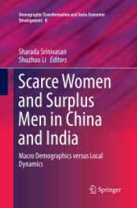 Scarce Women and Surplus Men in China and India : Macro Demographics versus Local Dynamics (Demographic Transformation and Socio-economic Development)