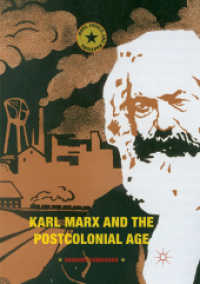 Karl Marx and the Postcolonial Age (Marx, Engels, and Marxisms)