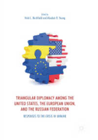 Triangular Diplomacy among the United States, the European Union, and the Russian Federation : Responses to the Crisis in Ukraine