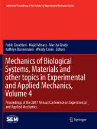 Mechanics of Biological Systems, Materials and other topics in Experimental and Applied Mechanics, Volume 4 : Proceedings of the 2017 Annual Conference on Experimental and Applied Mechanics (Conference Proceedings of the Society for Experimental Mech