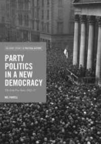 Party Politics in a New Democracy : The Irish Free State, 1922-37 (Palgrave Studies in Political History)