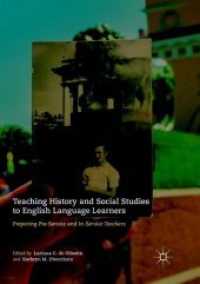 Teaching History and Social Studies to English Language Learners : Preparing Pre-Service and In-Service Teachers