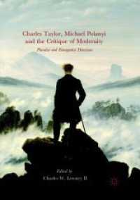 Charles Taylor, Michael Polanyi and the Critique of Modernity : Pluralist and Emergentist Directions