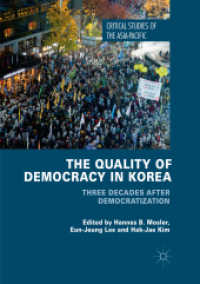 The Quality of Democracy in Korea : Three Decades after Democratization (Critical Studies of the Asia-pacific)