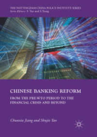 Chinese Banking Reform : From the Pre-WTO Period to the Financial Crisis and Beyond (The Nottingham China Policy Institute Series)