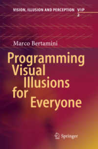 Programming Visual Illusions for Everyone (Vision, Illusion and Perception)