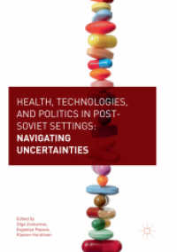 Health, Technologies, and Politics in Post-Soviet Settings : Navigating Uncertainties