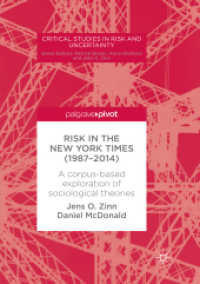 Risk in the New York Times (1987-2014) : A corpus-based exploration of sociological theories (Critical Studies in Risk and Uncertainty)