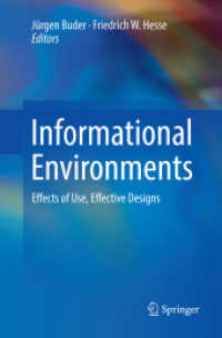 Informational Environments : Effects of Use, Effective Designs