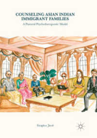 Counseling Asian Indian Immigrant Families : A Pastoral Psychotherapeutic Model