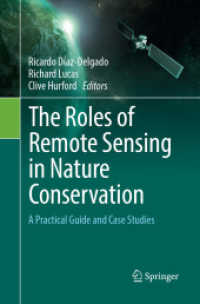 The Roles of Remote Sensing in Nature Conservation : A Practical Guide and Case Studies
