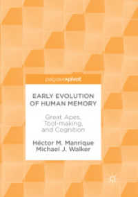 Early Evolution of Human Memory : Great Apes, Tool-making, and Cognition