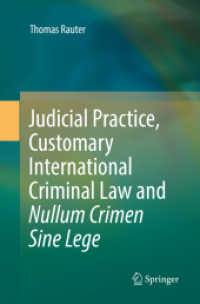 Judicial Practice, Customary International Criminal Law and Nullum Crimen Sine Lege