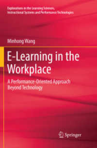 E-Learning in the Workplace : A Performance-Oriented Approach Beyond Technology (Explorations in the Learning Sciences, Instructional Systems and Performance Technologies)