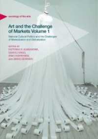 Art and the Challenge of Markets Volume 1 : National Cultural Politics and the Challenges of Marketization and Globalization (Sociology of the Arts)
