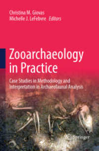Zooarchaeology in Practice : Case Studies in Methodology and Interpretation in Archaeofaunal Analysis