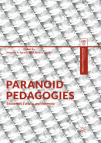 Paranoid Pedagogies : Education, Culture, and Paranoia (Palgrave Studies in Educational Futures)