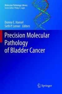 Precision Molecular Pathology of Bladder Cancer (Molecular Pathology Library) （Softcover Reprint of the Original 1st 2018）