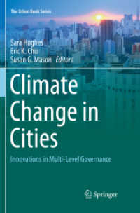 Climate Change in Cities : Innovations in Multi-Level Governance (The Urban Book Series) （Softcover reprint of the original 1st ed. 2018. 2018. xiv, 378 S. XIV,）
