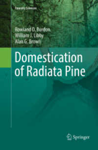 Domestication of Radiata Pine (Forestry Sciences) （Softcover Reprint of the Original 1st 2017）