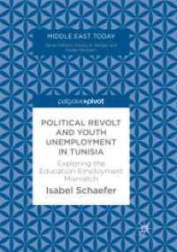 Political Revolt and Youth Unemployment in Tunisia : Exploring the Education-Employment Mismatch (Middle East Today)
