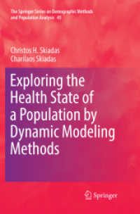 Exploring the Health State of a Population by Dynamic Modeling Methods (The Springer Series on Demographic Methods and Population Analysis)