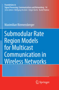Submodular Rate Region Models for Multicast Communication in Wireless Networks (Foundations in Signal Processing, Communications and Networking)