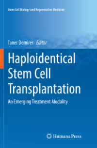 Haploidentical Stem Cell Transplantation : An Emerging Treatment Modality (Stem Cell Biology and Regenerative Medicine)