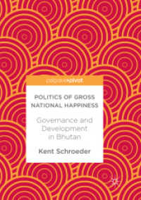 Politics of Gross National Happiness : Governance and Development in Bhutan