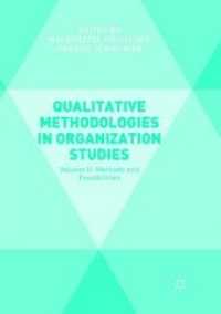 Qualitative Methodologies in Organization Studies : Volume II: Methods and Possibilities