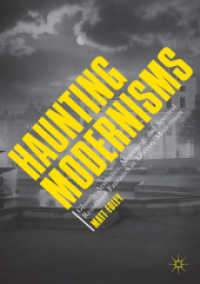 Haunting Modernisms : Ghostly Aesthetics, Mourning, and Spectral Resistance Fantasies in Literary Modernism