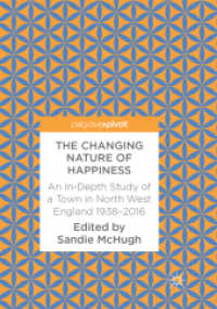 The Changing Nature of Happiness : An In-Depth Study of a Town in North West England 1938-2016