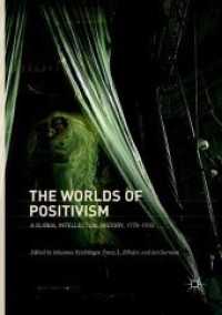 The Worlds of Positivism : A Global Intellectual History, 1770-1930