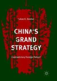 China's Grand Strategy : Contradictory Foreign Policy?