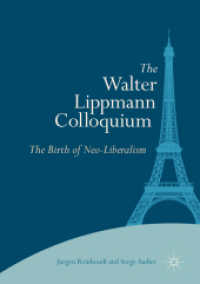The Walter Lippmann Colloquium : The Birth of Neo-Liberalism