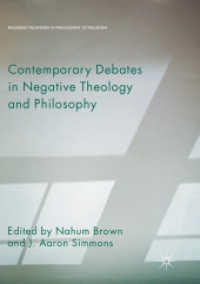 Contemporary Debates in Negative Theology and Philosophy (Palgrave Frontiers in Philosophy of Religion)