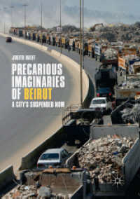Precarious Imaginaries of Beirut : A City's Suspended Now