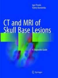 CT and MRI of Skull Base Lesions : A Diagnostic Guide （2019. xi, 826 S. XI, 826 p. 629 illus., 78 illus. in color. 279 mm）