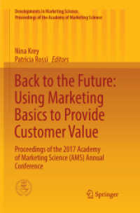 Back to the Future: Using Marketing Basics to Provide Customer Value : Proceedings of the 2017 Academy of Marketing Science (AMS) Annual Conference (Developments in Marketing Science: Proceedings of the Academy of Marketing Science)