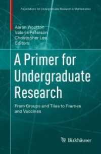 A Primer for Undergraduate Research : From Groups and Tiles to Frames and Vaccines (Foundations for Undergraduate Research in Mathematics)